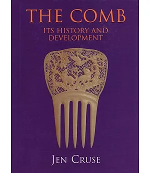 The Comb: Its History and Development