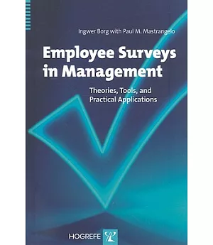 Employee Surveys in Management: Theories, Tools, and Practical Applications