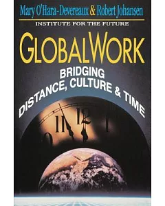 Globalwork: Bridging Distance, Culture, and Time