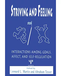 Striving and Feeling: Interaction Between Goals and Affect