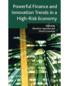 Powerful Finance and Innovation Trends in a High-Risk Economy
