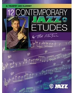 12 Contemporary Jazz Etudes: B-flat Trumpet and Clarinet
