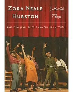 Zora Neale Hurston: Collected Plays