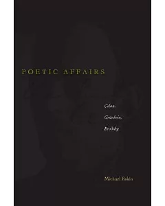 Poetic Affairs: Celan, Grunbein, Brodsky