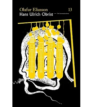 Olafur Eliasson/Hans Ulrich Obrist