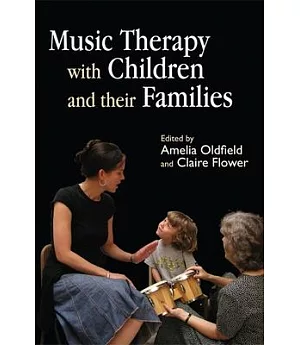 Music Therapy with Children and their Families