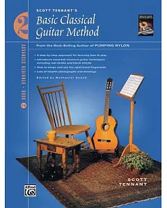 Scott Tennant’s Basic Classical Guitar Method: Advanced Beginner