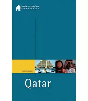 Qatar: The Business Traveller’s Handbook