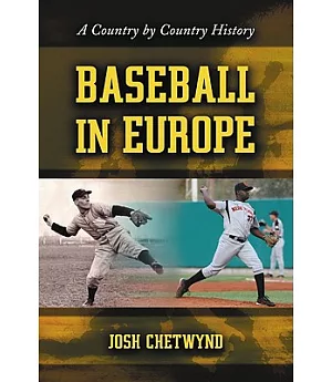 Baseball in Europe: A Country by Country History