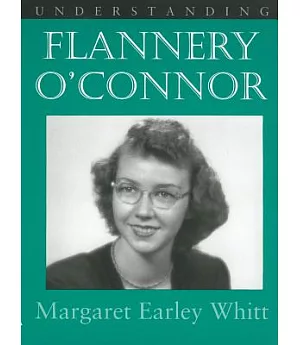Understanding Flannery O’Connor