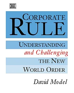 Corporate Rule: Understanding and Challenging the New World Order