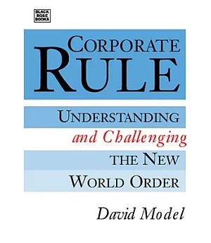 Corporate Rule: Understanding and Challenging the New World Order