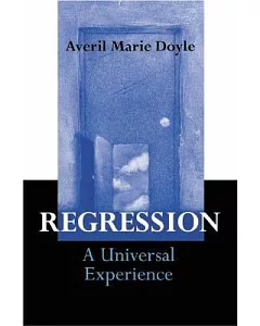 Regression: A Universal Experience