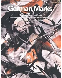 German Marks: Postwar Drawings and Prints Donated to the Busch-Reisinger Museum Through the Germanart Dealers Association