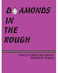 Diamonds in the Rough: Poetry of Reaility And Ethnicity