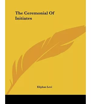 The Ceremonial of Initiates