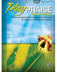 Play Praise Most Request: Elementary/Late Elementary, Book 1
