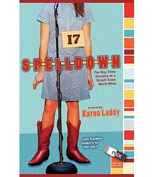 Spelldown: The Big-Time Dreams of a Small-Town Word Whiz