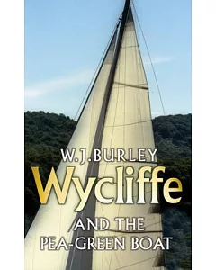 Wycliffe and the Pea-Green Boat