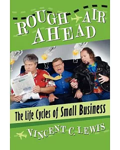 Rough Air Ahead: The Life Cycles of Small Business
