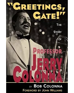 The Story of Professor Jerry colonna