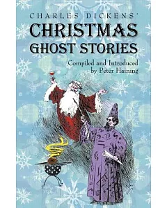 Charles Dickens’ Christmas Ghost Stories