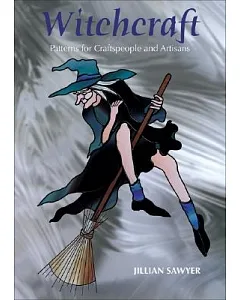 Witchcraft: Patterns for Craftspeople and Artisans