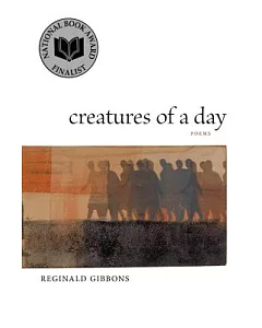 Creatures of a Day: Poems