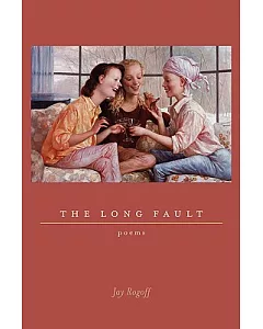 The Long Fault: Poems