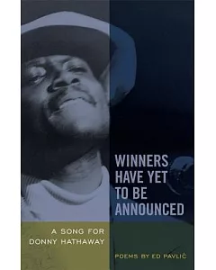 Winners Have Yet to Be Announced: A Song for Donny Hathaway