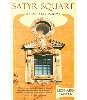 Satyr Square: A Year, a Life in Rome