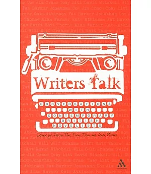 Writers Talk: Conversations With Contemporary British Novelists