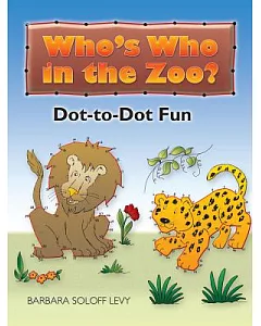 Who’s Who in the Zoo?: Dot-to-dot Fun