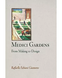 Medici Gardens: From Making to Design