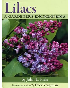 Lilacs: A Gardener’s Encyclopedia