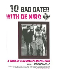 Ten Bad Dates with De Niro: A Book of Alternate Movie Lists
