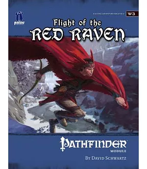 Flight Of The Red Raven: Pathfinder Module W3 Wilderness Adventure