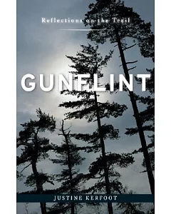 Gunflint: Reflections on the Trail
