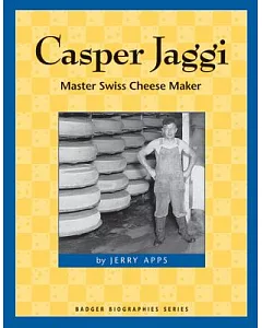 Caspar Jaggi: Master Swiss Cheese Maker