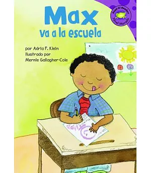 Max va a la escuela / Max Goes to School