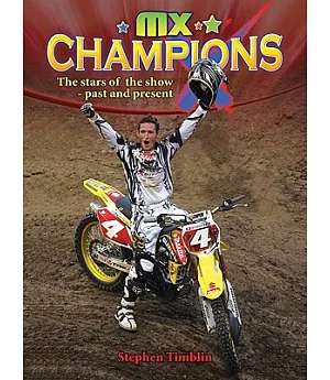 MX Champions: The Stars of the Show-past and Present