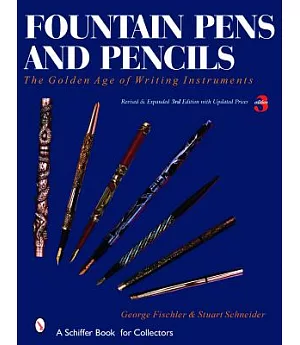 Fountain Pens and Pencils: The Golden Age of Writing Instruments