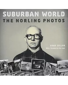 Suburban World: The Norling Photographs