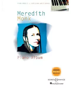 meredith Monk Piano Album: Solo Piano and 2 Pianos
