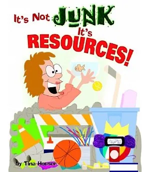 It’s Not Junk, It’s Resources