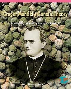 Gregor Mendel’s Genetic Theory: Understanding and Applying Concepts of Probability