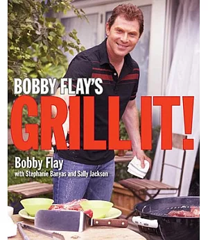 Bobby Flay’s Grill It!