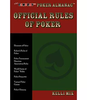 The Game Day Poker Almanac Official Rules of Poker
