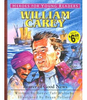 William Carey: Bearer of Good News