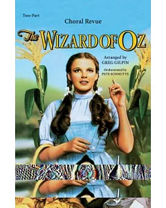 The Wizard of Oz Choral Revue